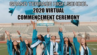 Grand Terrace High School 2020 Virtual Commencement Ceremony