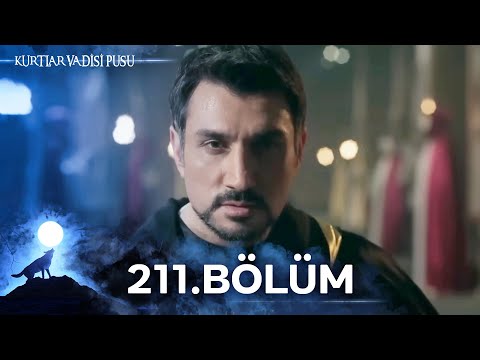 Kurtlar Vadisi Pusu | 211. Bölüm | Yüksek Görüntü Kalitesi