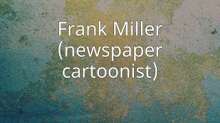 Frank Miller (newspaper cartoonist)