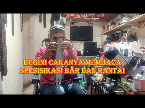 Chainsaw Bar and Chain - Cara membaca spek bar dan rantenya agar tidak salah pasang atau beli