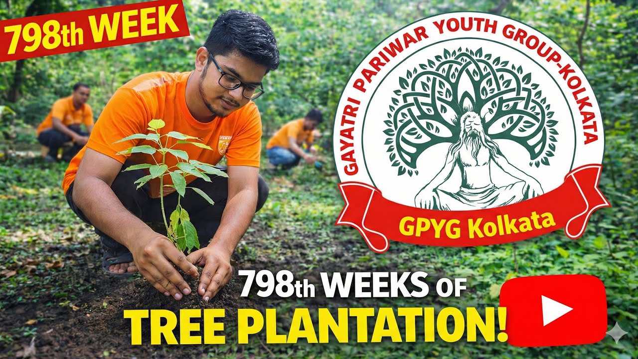 798th Consecutive Sunday TREE PLANTATION “जीवन के लिए हरी झंडी