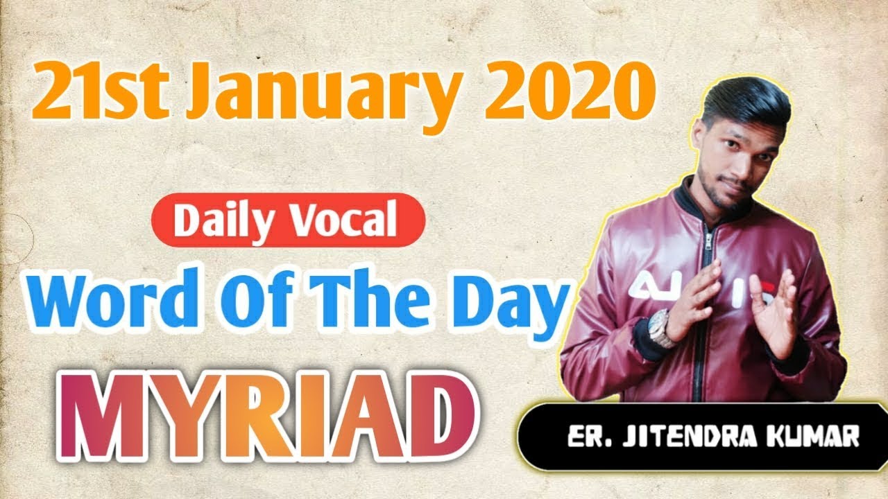 Word of the day Myriad Date 21012020 Synonyms Antonyms
