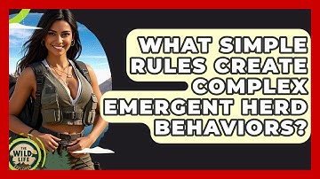 What Simple Rules Create Complex Emergent Herd Behaviors? - The Wild Life Explorer