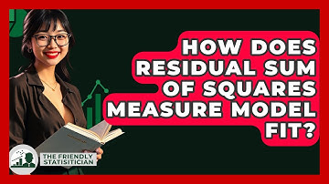 How Does Residual Sum Of Squares Measure Model Fit? - The Friendly Statistician
