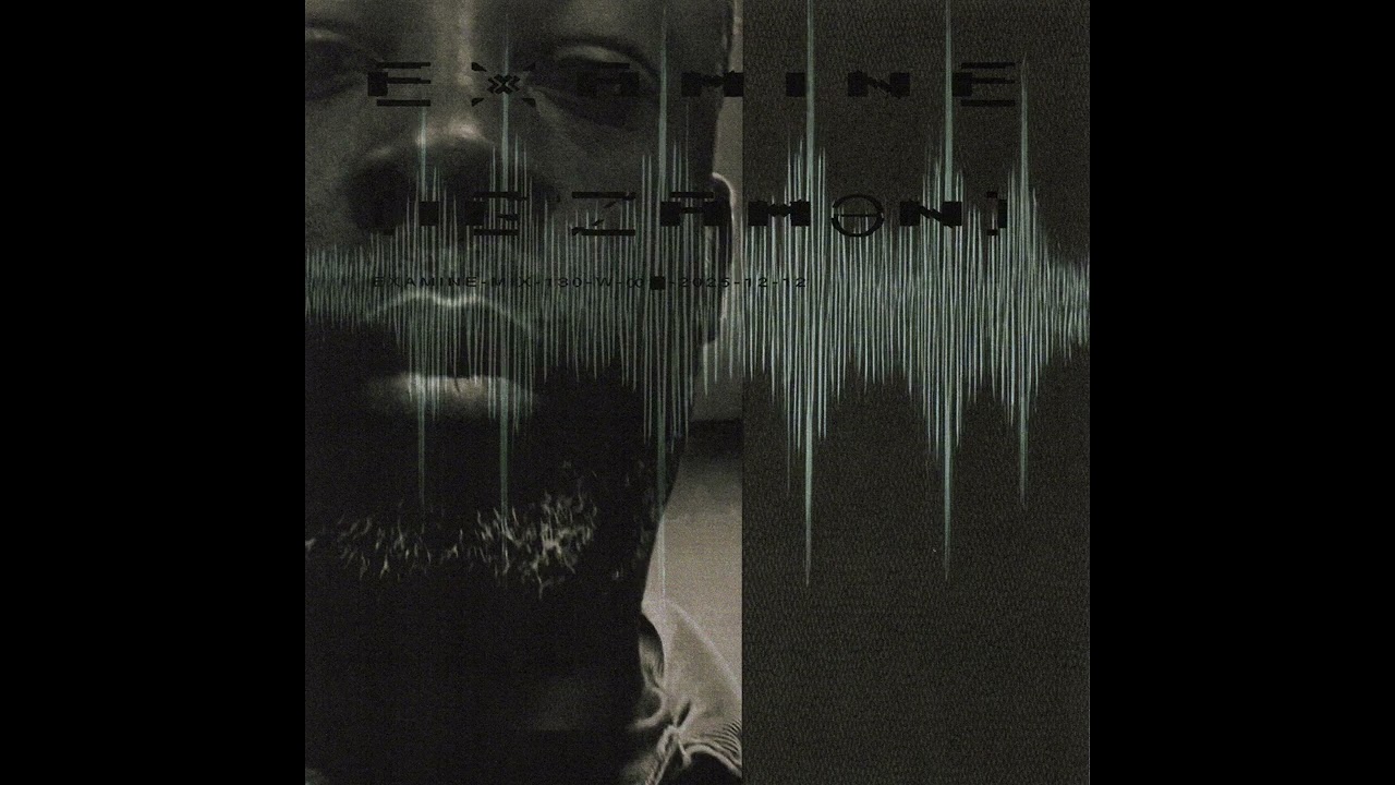 examine-mix-130-w-♾️🔳-2025-12-12