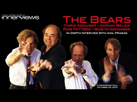 The Bears (Adrian Belew, Chris Arduser, Rob Fetters, Bob Nyswonger) - Interview With Anil Prasad