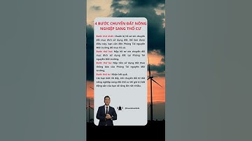 4 bước chuyển đất nông nghiệp sang Thổ Cư