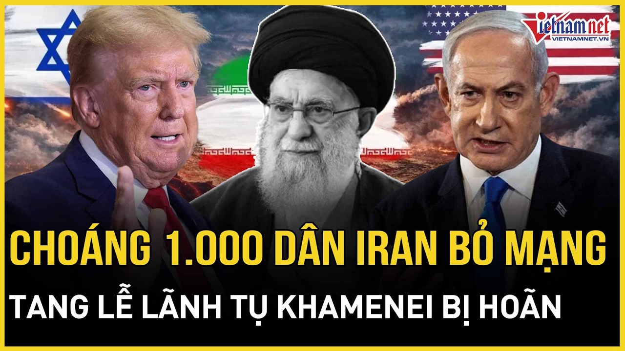 Tang lễ Lãnh tụ Khamenei bị hoãn: Mỹ-Israel dội đòn quá tàn khốc, hơn 1.000 dân Iran bỏ mạng