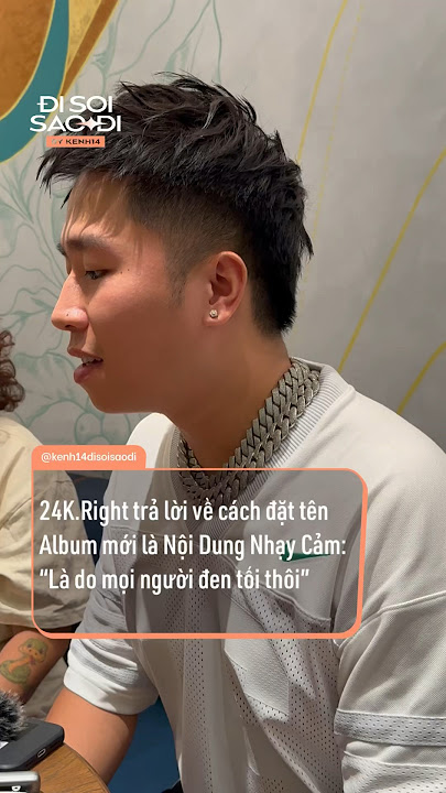 24k.Right nghĩ tới HIEUTHUHAI đầu tiên khi làm album #Disoisaodi ...
