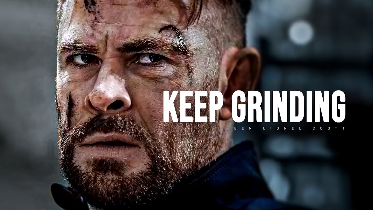 KEEP GRINDING   Motivational Speech