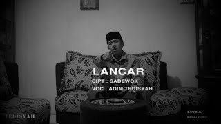 LANCAR - ADIM TEDISYAH (COVER) OFFECIAL MUSIC VIDEO 