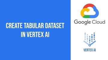 Create Tabular Dataset in Vertex AI