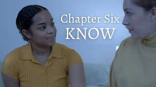 UNDERGROUND: Chapter Six, Know