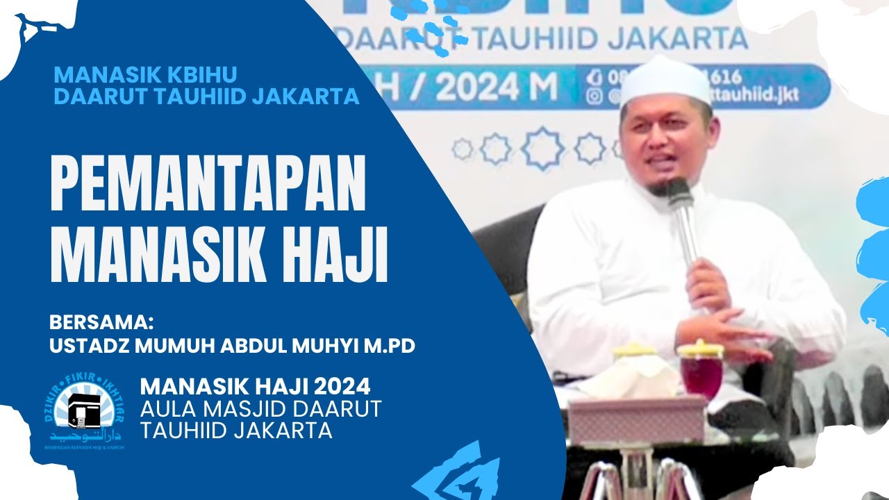 MANASIK HAJI 2024 | PEMANTAPAN MANASIK HAJI | USTADZ MUMUH ABSUL MUHYI M.PD