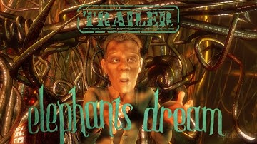 Elephants Dream (Official Trailer) | The First Open Movie by Blender Foundation