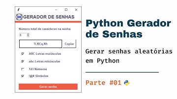 Como gerar senhas aleatórias em Python usando o módulo random parte #01