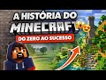 A HISTÓRIA DO MINECRAFT (DO ZERO AO SUCESSO) 😳