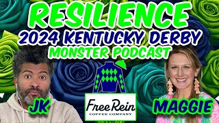 Resilience - Maggie Wolfendale - 2024 Kentucky Derby Monster Podcast - Presented by FREE REIN COFFEE