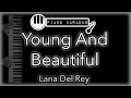 Young And Beautiful - Lana Del Rey - Piano Karaoke Instrumental