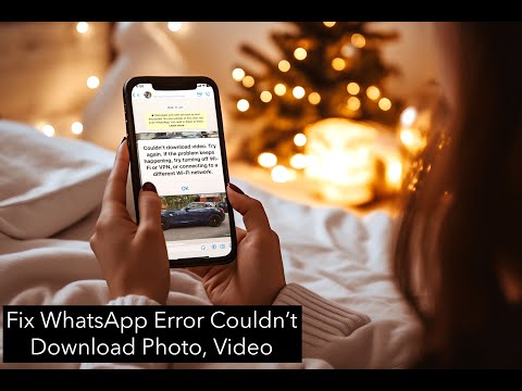 Видео: How to Fix WhatsApp Error Photo, Video Couldn’t Download.  If the problem keeps Turn Off Wi-Fi