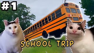 School Trip | EP1  [Cat Memes]