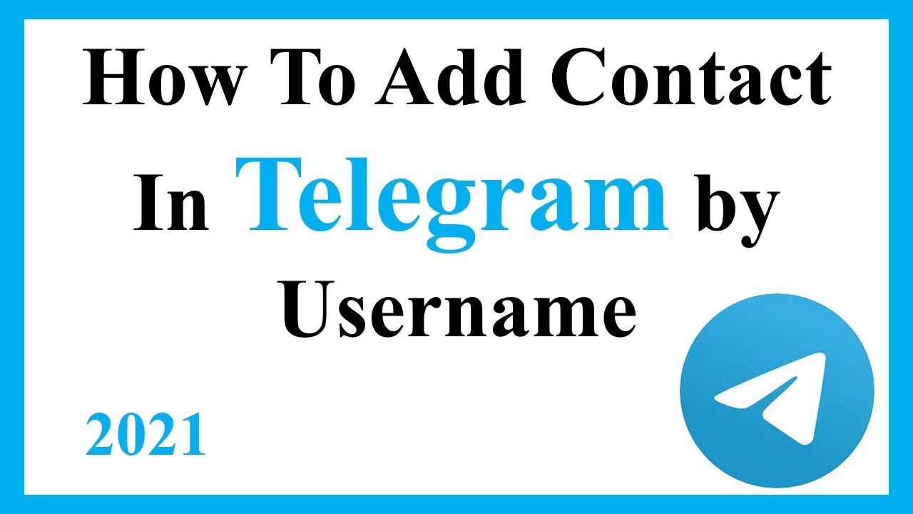 How to Add a Contact in Telegram