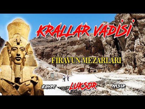 Krallar Vadisi Luxor Mısır / Valley of the Kings Luxor Egypt