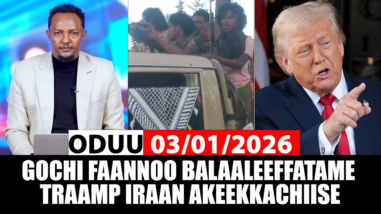 Oduu Sanbata 03/01/2026 | Gochi Faannoo balaaleeffatame | Poolisiin adabame