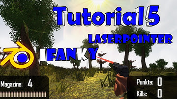 Blender (2.69) Game Engine Tutorial (5) Ego Shooter Laserpointer mit Strahl