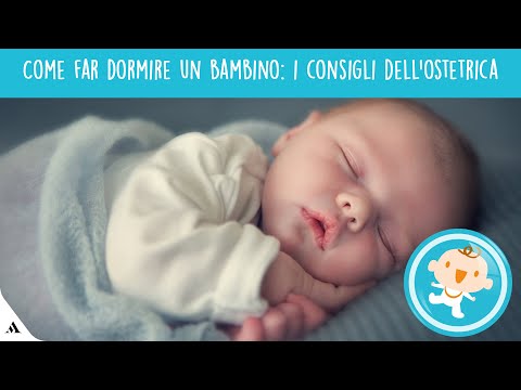 Far addormentare il bambino: i consigli dell'ostetrica