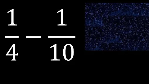 1/4-1/10 . subtraction of heterogeneous fractions 1/4 minus 1/10