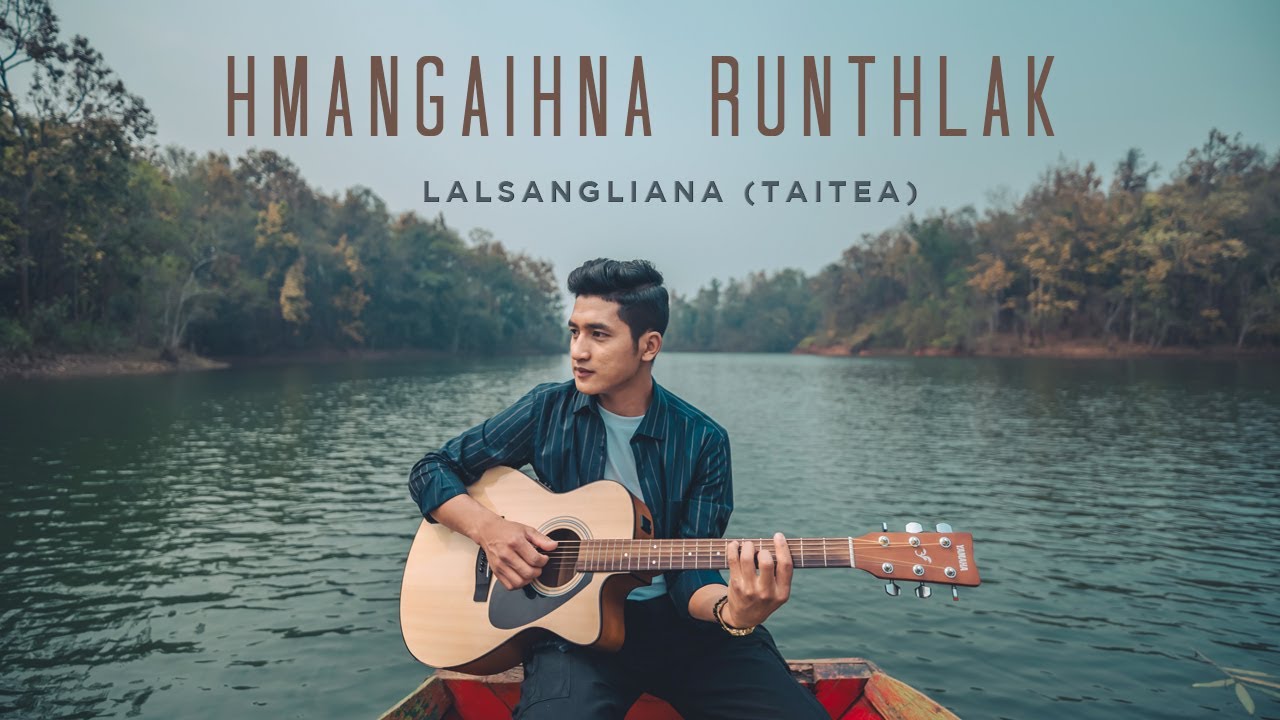 Lalsangliana (Taitea) - Hmangaihna Runthlak (Official Music Video) auf YouTube ansehen Lalsangliana (Taitea) - Hmangaihna Runthlak (Official Music Video) auf YouTube ansehen