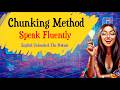 Speaking Fluency with Simple Steps: The Chunking Method | English Podcast | Conversation Practice