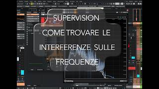 SUPERVISION ;  TROVARE LE INTERFERENZE CHE DISTURBANO IL MIX
