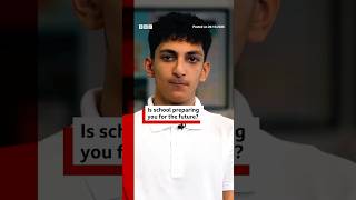 Is school preparing you for the future? #BBCTeenSummit #School #BBCNews