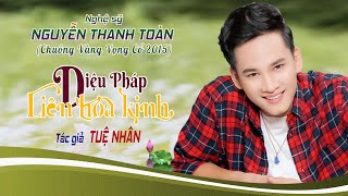 Ca cổ Phật Giáo || DIỆU PHÁP LIÊN HOA KINH || Tác giả TUỆ NHÂN || CVVC 2015 NGUYỄN THANH TOÀN