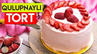 QULUPNAYLI TORT tayyorlash retsepti / STRAWBERRY CAKE Recipe easy and  tasty