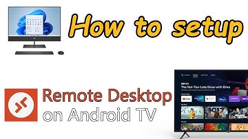 Install RDP remote desktop on Android TV! Use TV to remotely control your PC computer terminal