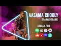 AASAMA CHOOLAY Ahmad Shahid Lyrics Video 2022 Prod By Harris Irshad AASAMA CHOOLAY Ahmad Shahid Lyrics Video 2022 Prod By Harris Irshad