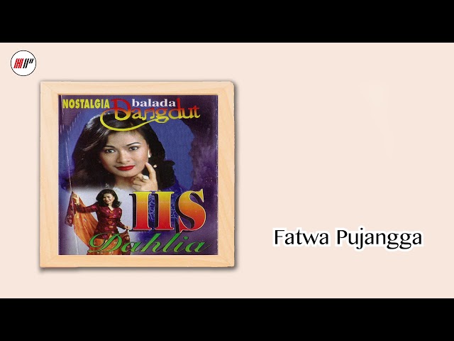 Iis Dahlia - Fatwa Pujangga (Official Audio) class=
