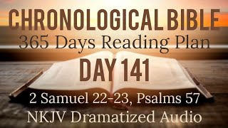 Day 141 - One Year Chronological Daily Bible Reading Plan - NKJV Dramatized Audio Version - May 21