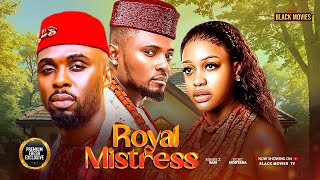 ROYAL MISTRESS--MAURICE SAM, UCHE MONTANA - Latest Nigerian Movie 2025 #trending #Movies