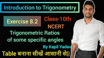 Class-10th | Exercise -8.2 |Ncert Book|Trigonometric Ratios of Some Specific Angles |By Kapil Yadav|