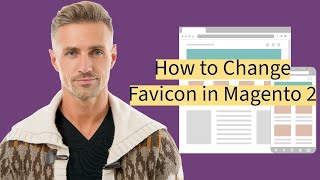 How to Change Favicon in Magento 2 How to Change Favicon in Magento 2