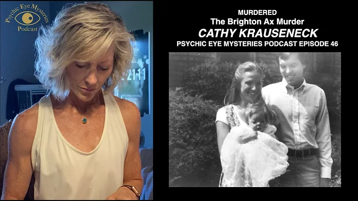 Murdered; Cathy Krauseneck, The Brighton Ax Murder...