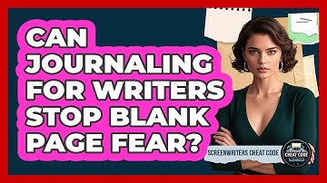 Can Journaling For Writers Stop Blank Page Fear? - Screenwriter
