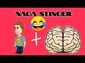 If brain was a person naga stinger