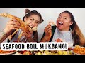 SEAFOOD BOIL MUKBANG!