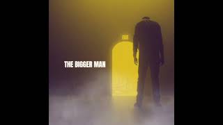Tawnted - The Bigger Man (Official Audio)