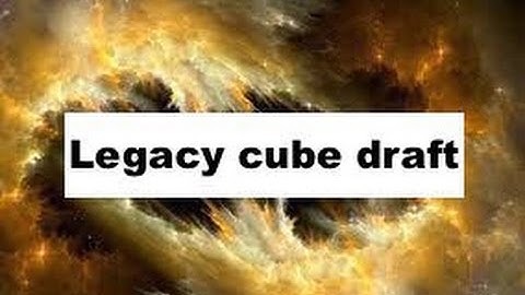 Legacy Cube #1-Drafting